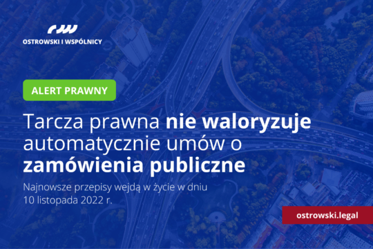 Alert prawny: Tarcza prawna nie waloryzuje automatycznie umów o zamówienia publiczne